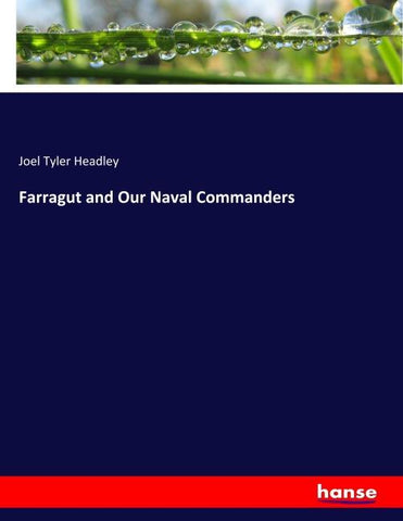 Farragut and Our Naval Commanders