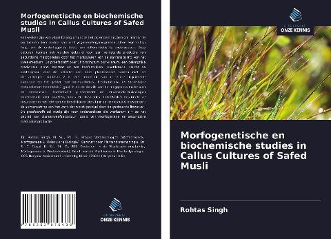 Morfogenetische en biochemische studies in Callus Cultures of Safed Musli
