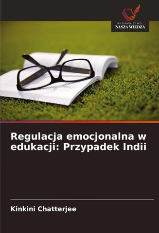 Regulacja emocjonalna w edukacji: Przypadek Indii