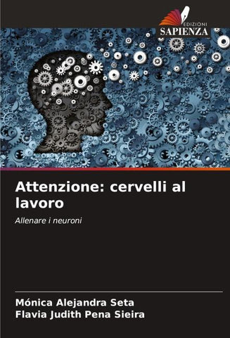 Attenzione: cervelli al lavoro
