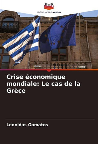 Crise économique mondiale: Le cas de la Grèce
