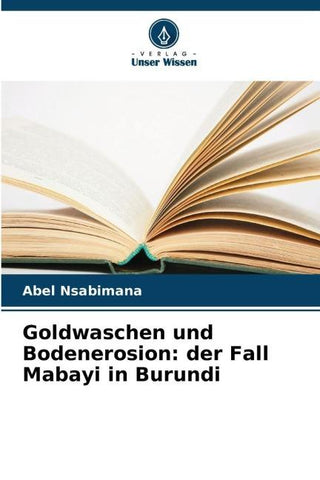 Goldwaschen und Bodenerosion: der Fall Mabayi in Burundi