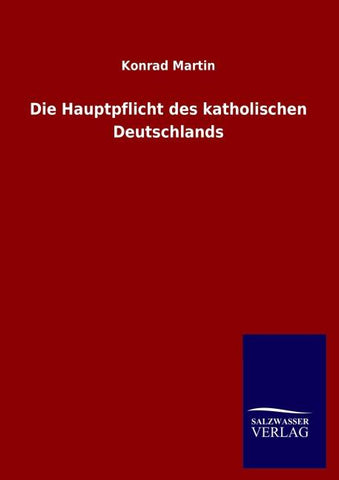 Die Hauptpflicht des katholischen Deutschlands