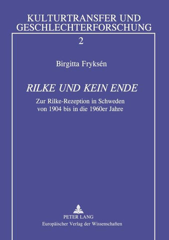 'Rilke und kein Ende'