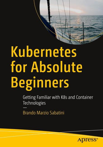 Kubernetes for Absolute Beginners