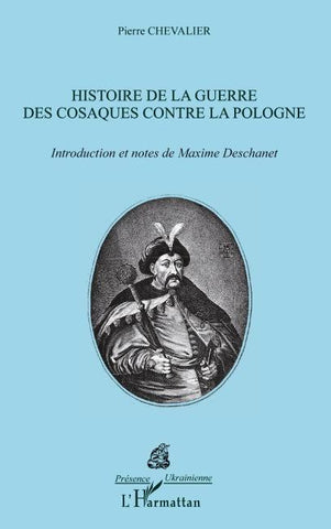 Histoire de la Guerre des Cosaques contre la Pologne