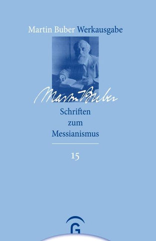 Martin Buber-Werkausgabe (MBW) / Schriften zum Messianismus