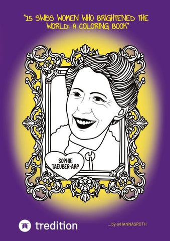 15 Swiss Women Who Brightened the World: