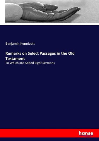 Remarks on Select Passages in the Old Testament