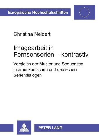 Imagearbeit in Fernsehserien - kontrastiv