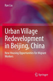 Urban Village Redevelopment in Beijing, China