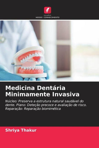 Medicina Dentária Minimamente Invasiva