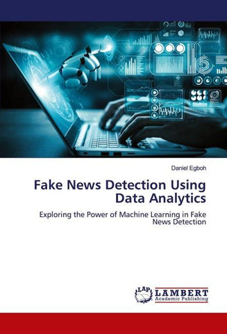 Fake News Detection Using Data Analytics