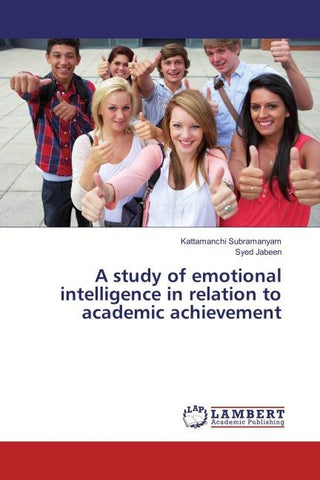 A study of emotional intelligence in relation to academic achievement