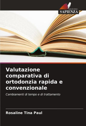Valutazione comparativa di ortodonzia rapida e convenzionale