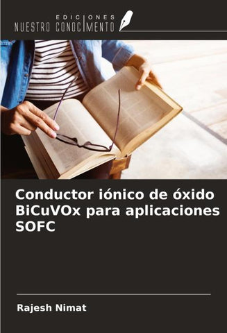 Conductor iónico de óxido BiCuVOx para aplicaciones SOFC