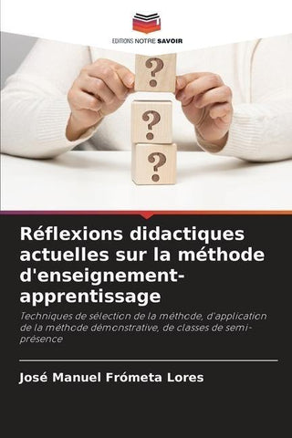 Réflexions didactiques actuelles sur la méthode d'enseignement-apprentissage
