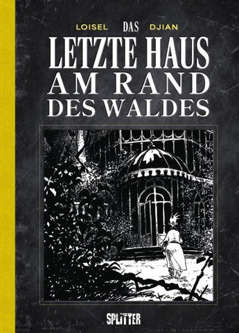 Das letzte Haus am Rand des Waldes