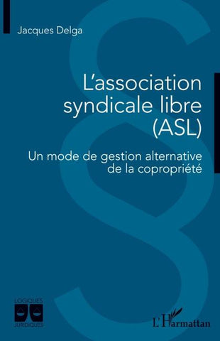L'association syndicale libre (ASL)
