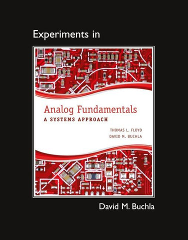 Lab Manual for Analog Fundamentals: A Systems Approach