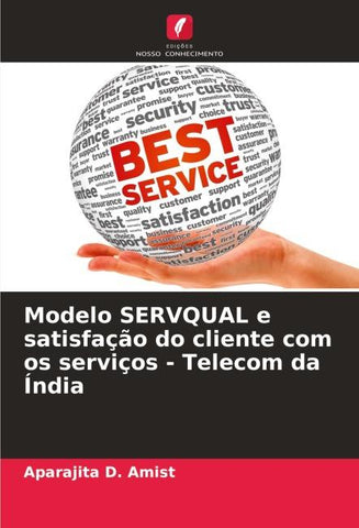 Modelo SERVQUAL e satisfação do cliente com os serviços - Telecom da Índia