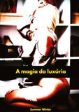 A magia da luxúria