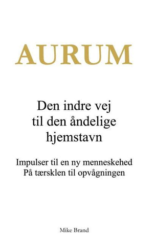 AURUM - Den indre vej til den åndelige hjemstavn