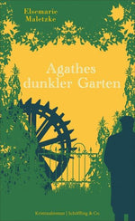 Agathes dunkler Garten