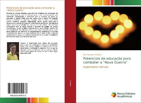 Potenciais de educação para combater a "Nova Guerra"