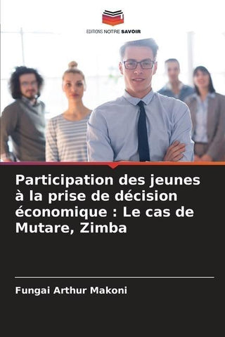 Participation des jeunes à la prise de décision économique : Le cas de Mutare, Zimba