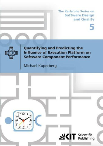 Quantifying and Predicting the Influence of Execution Platform on Software Component Performance