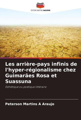Les arrière-pays infinis de l'hyper-régionalisme chez Guimarães Rosa et Suassuna
