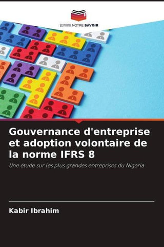 Gouvernance d'entreprise et adoption volontaire de la norme IFRS 8