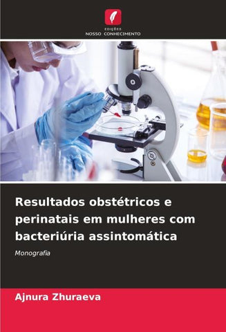 Resultados obstétricos e perinatais em mulheres com bacteriúria assintomática