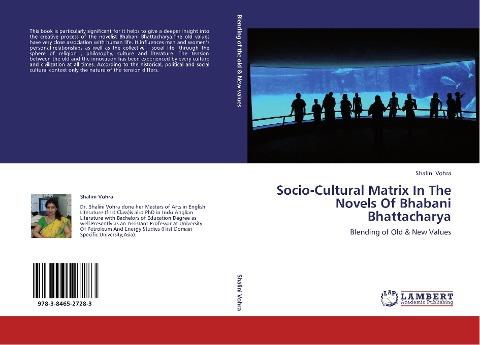 Socio-Cultural Matrix In The Novels Of Bhabani Bhattacharya