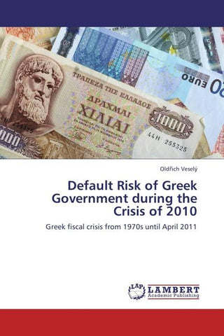 Default Risk of Greek Government during the Crisis of 2010