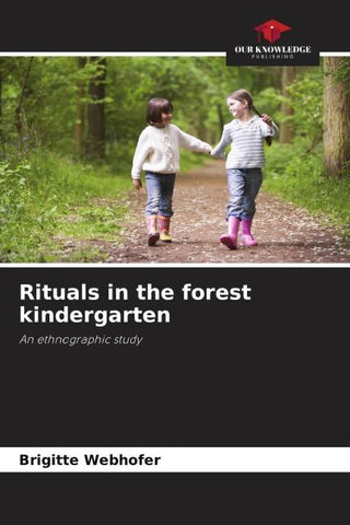 Rituals in the forest kindergarten