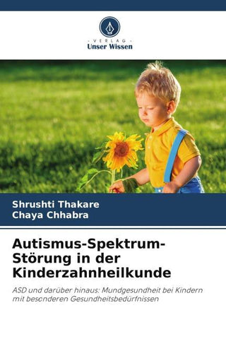Autismus-Spektrum-Störung in der Kinderzahnheilkunde