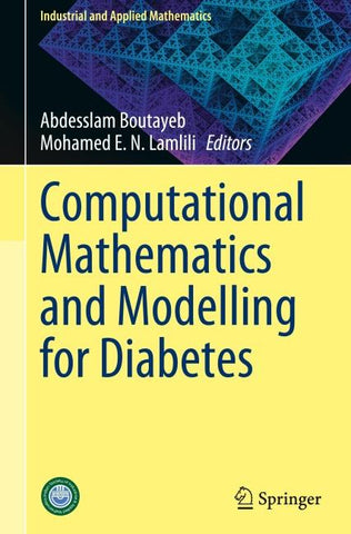 Computational Mathematics and Modelling for Diabetes