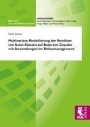 Multivariate Modellierung der Renditen von Asset-Klassen auf Basis von Copulas mit Anwendungen im Risikomanagement