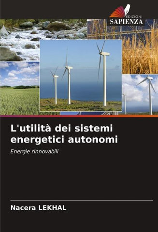 L'utilità dei sistemi energetici autonomi