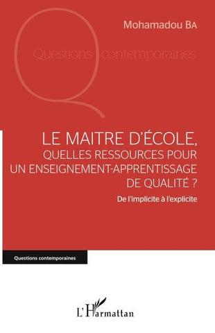 Le maître d'école, quelles ressources pour un enseignement-apprentissage de qualité ?