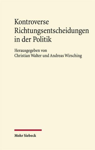 Kontroverse Richtungsentscheidungen in der Politik