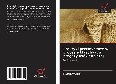 Praktyki przemys¿owe w procesie klasyfikacji prz¿dzy w¿ókienniczej