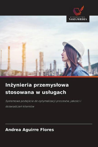 In¿ynieria przemys¿owa stosowana w us¿ugach