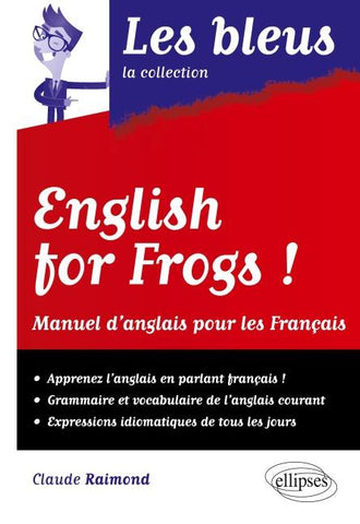 English for frogs ! Manuel d'Anglais pour les Français