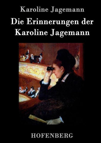 Die Erinnerungen der Karoline Jagemann