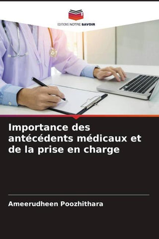 Importance des antécédents médicaux et de la prise en charge