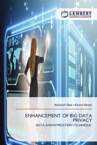 ENHANCEMENT OF BIG DATA PRIVACY