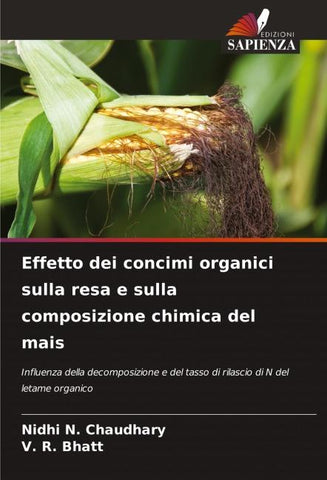 Effetto dei concimi organici sulla resa e sulla composizione chimica del mais